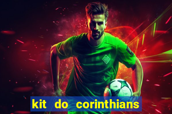 kit do corinthians dls 19